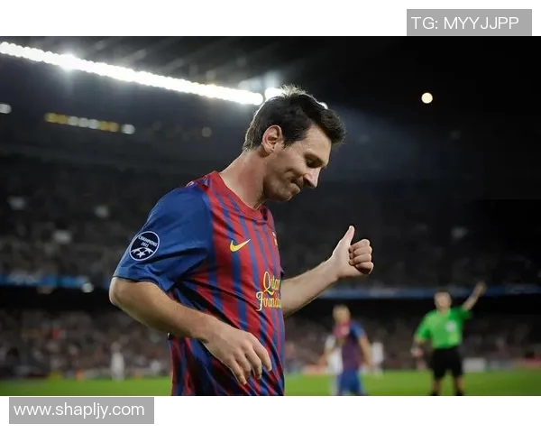 梅西的传奇之路如何重塑巴塞罗那足球的辉煌历史 梅西的传奇之路如何重塑巴塞罗那足球的辉煌历史